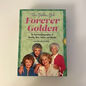 The Golden Girls Forever Golden - The Real Autobiographies of Each Golden Girl!